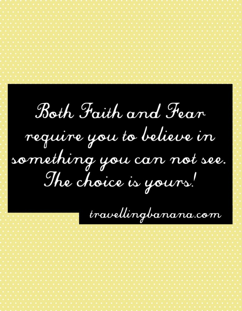 Have faith that you can conquer your fears!